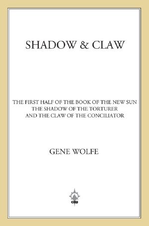 [The Book of the New Sun 01] • Shadow & Claw